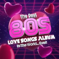 Best 80s Love Songs Album In The World...Ever! (2023) MP3