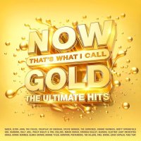 NOW Thats What I Call Gold - The Ultimate Hits (2025) MP3