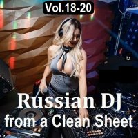 Russian DJ from a Clean Sheet Vol.18-20 (2025-2026) MP3